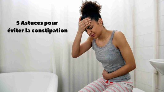 5 astuces pour éviter la constipation