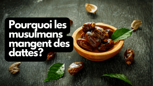 Pourquoi les musulmans mangent des dattes?