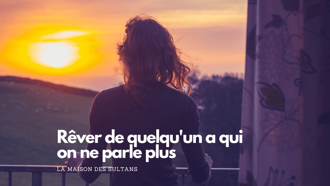 Rêver de quelqu'un a qui on ne parle plus: signification et interprétation
