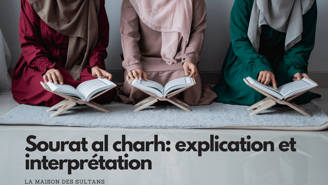 Sourat al charh: explication et interprétation