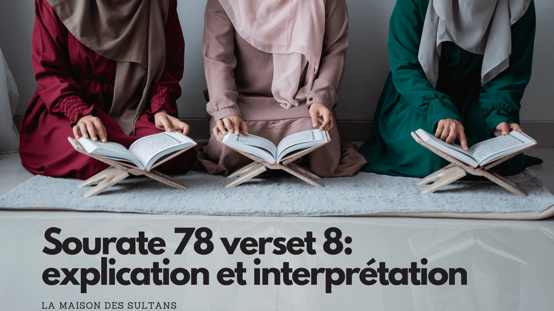 Sourate 78 verset 8: explication et interprétation