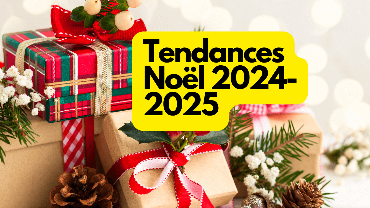 Connaissezvous les Tendances de Noël 2024 2025? La Maison des