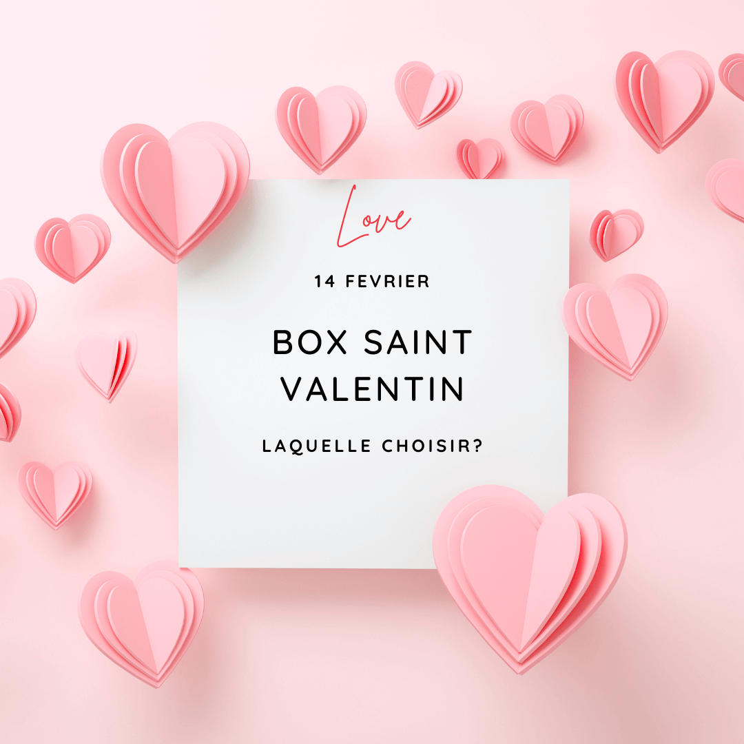 Box saint valentin: laquelle choisir? – La Maison des Sultans Paris