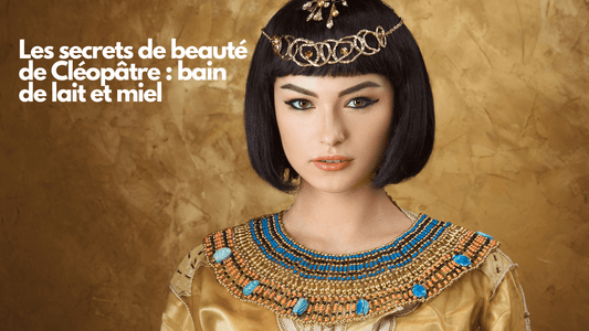 Les secrets de beauté de Cléopâtre : bain de lait et miel