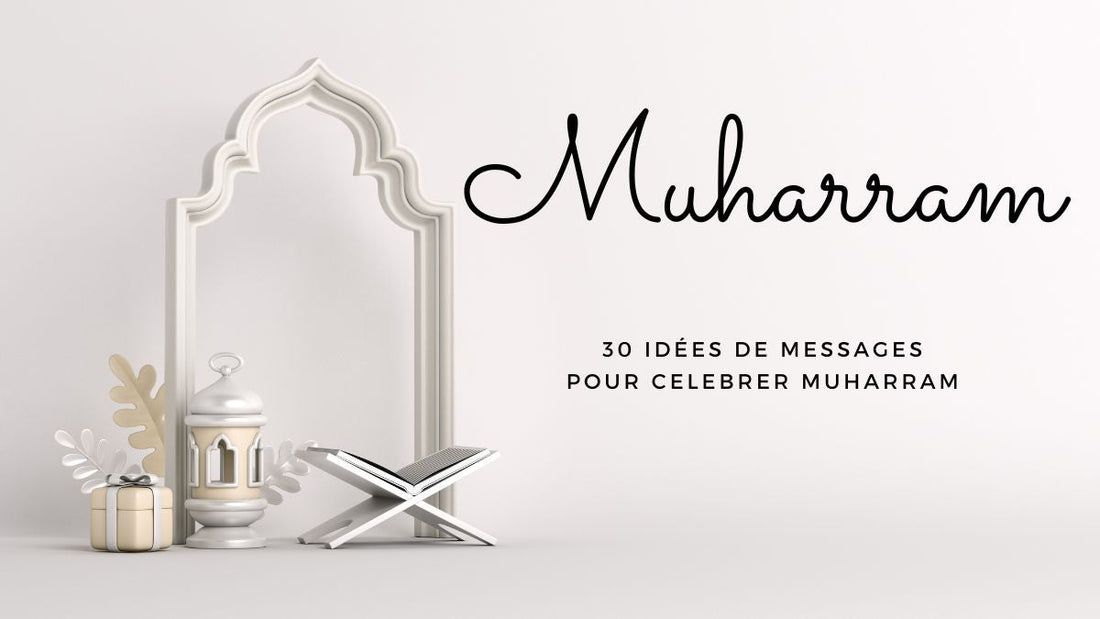 30 idées de messages pour Muharram 2025