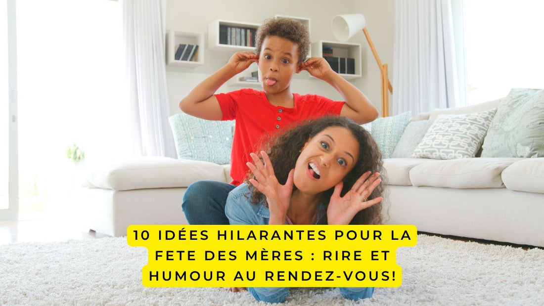 idées fete des meres humour rire