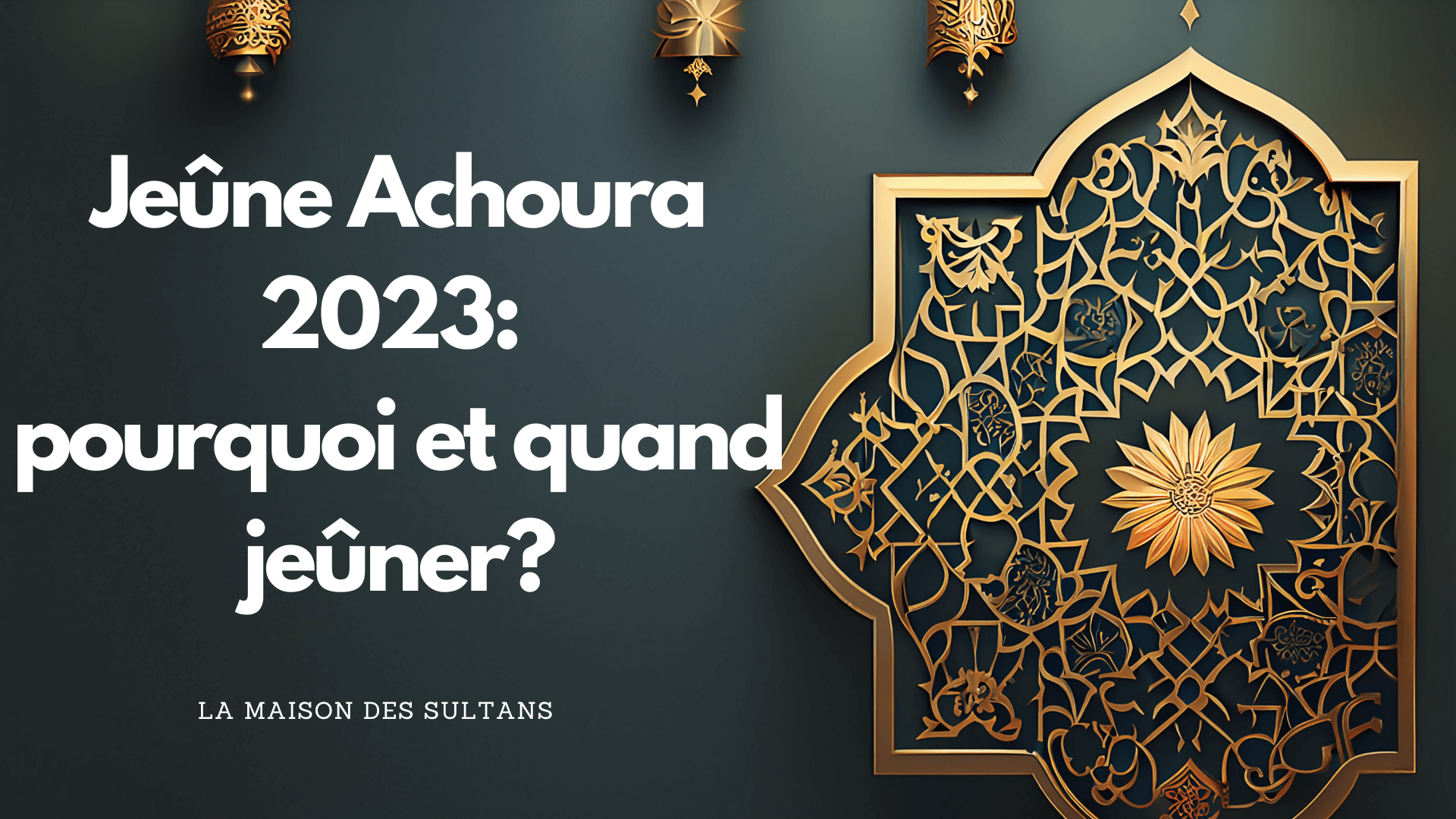 Calendrier Ramadan 2023 France – La Maison des Sultans Paris