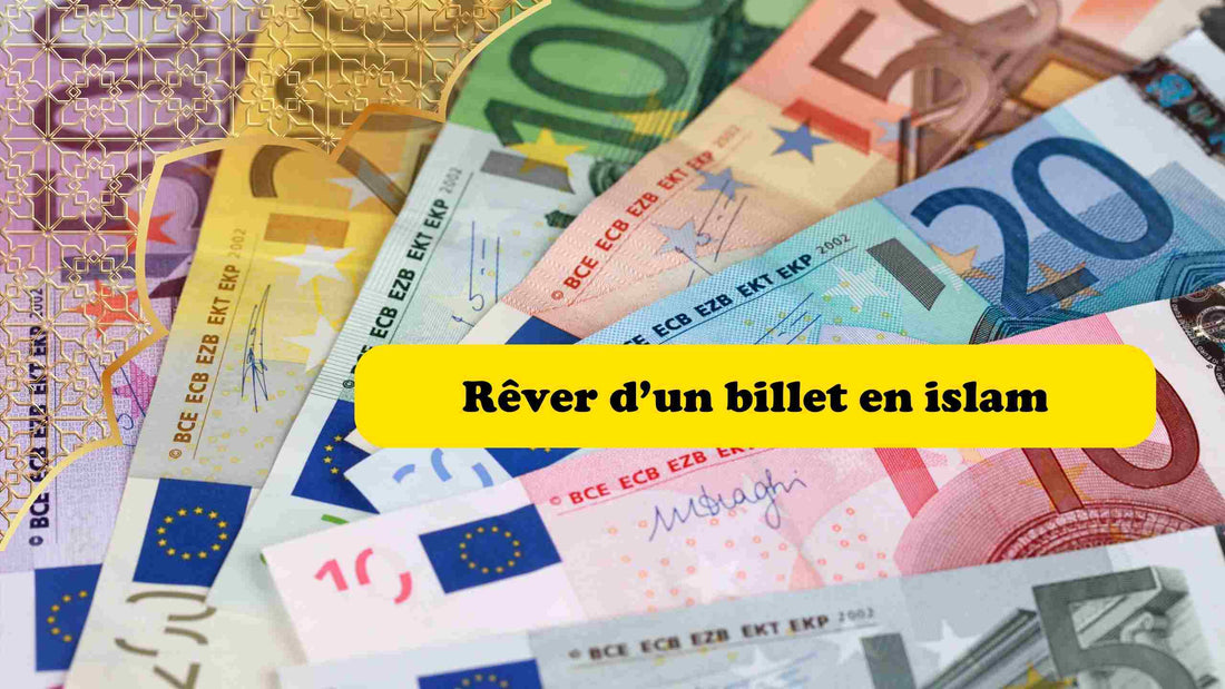 Rêver d un billet en islam