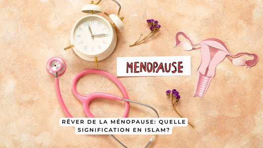 Rêver de la ménopause: quelle signification en Islam?