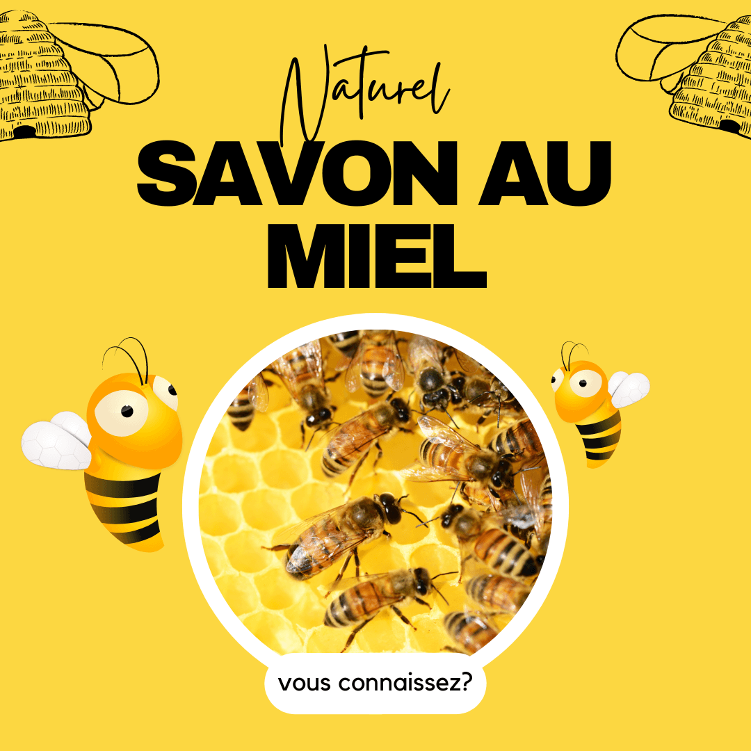 Connaissez-vous le savon au miel?