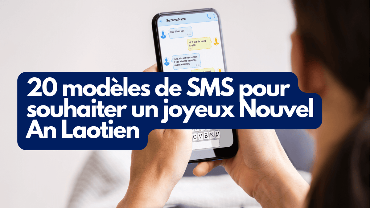 Nos 20 modèles de SMS pour souhaiter un Joyeux Nouvel An Laotien – La ...