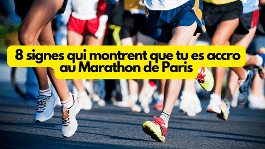 8 signes qui montrent que tu es accro au Marathon de Paris
