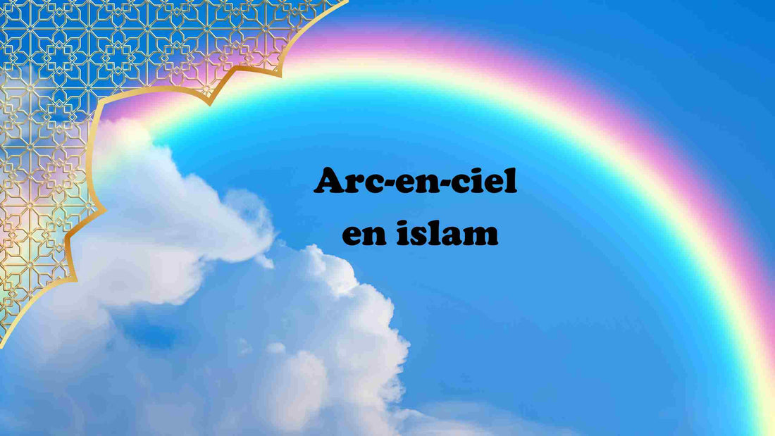 arc en ciel en islam