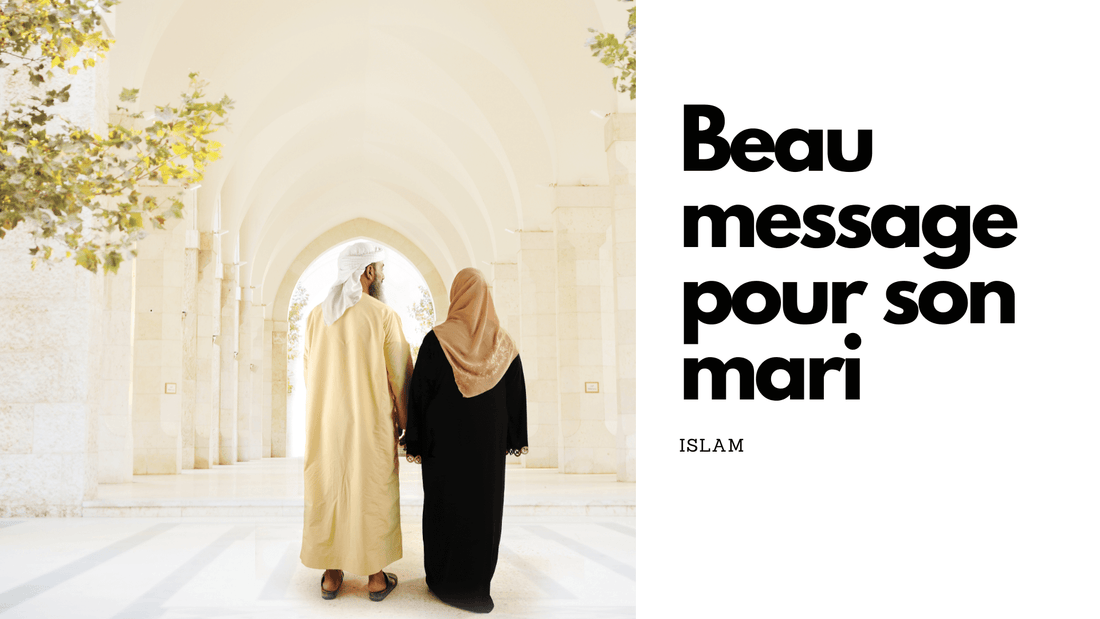 Beau message pour son mari islam