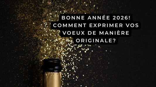 Bonne année 2026! Comment exprimer vos voeux de manière originale?