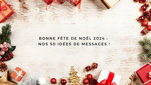 Bonne fête de Noël 2024 : nos 50 idées de messages !