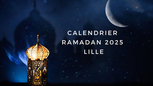 Calendrier Ramadan 2025 Lille