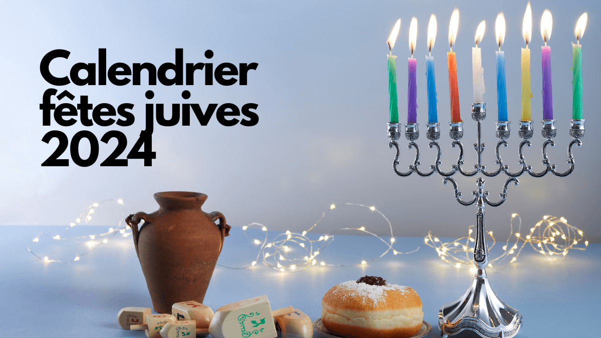 Fêtes juives 2024 le calendrier La Maison des Sultans Paris