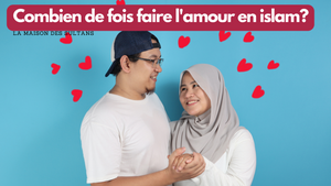 Combien de fois faire l'amour en islam?