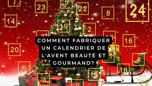 Comment fabriquer un calendrier de l'avent beauté et gourmand?