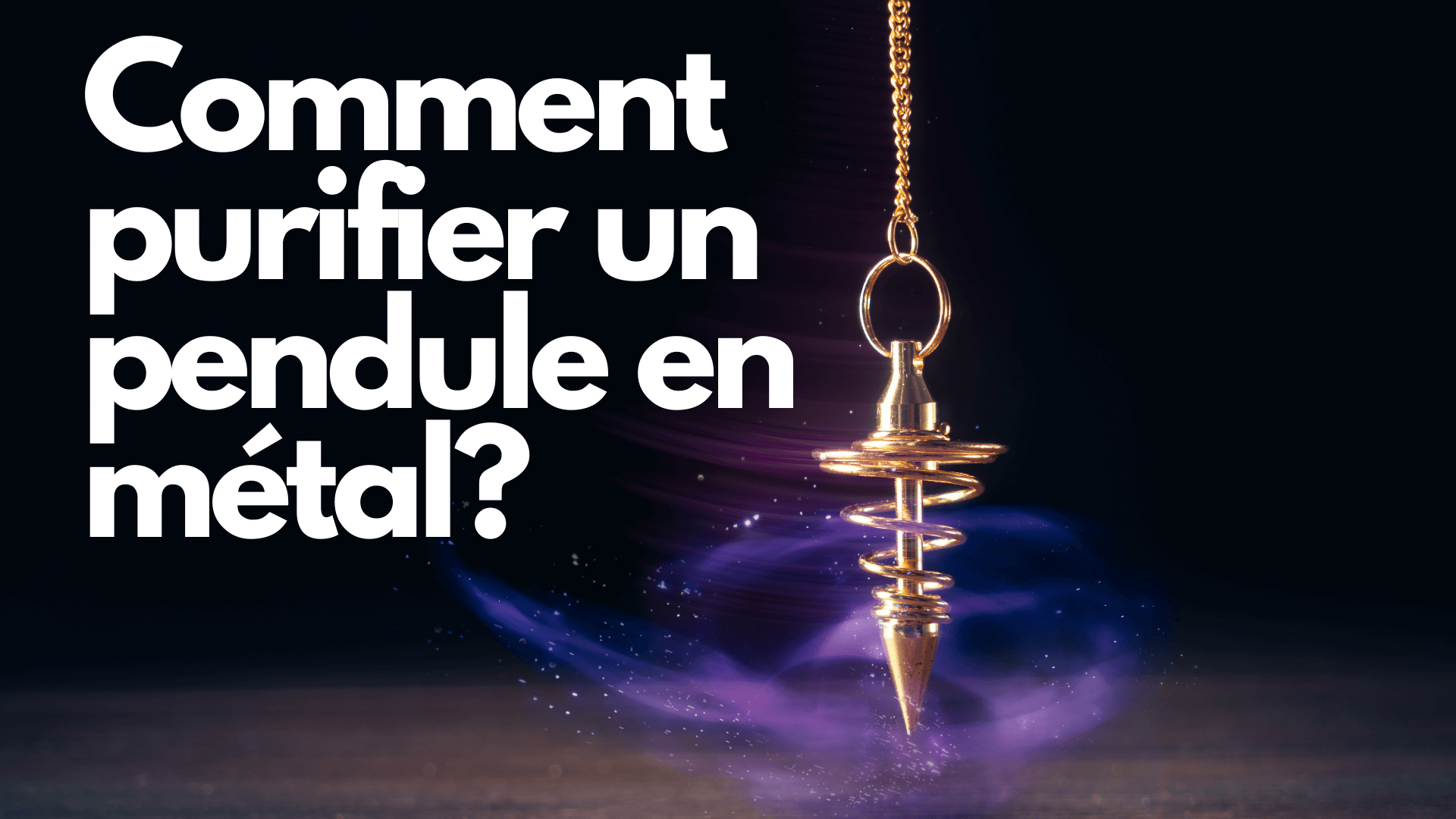 Comment Purifier Un Pendule En Métal