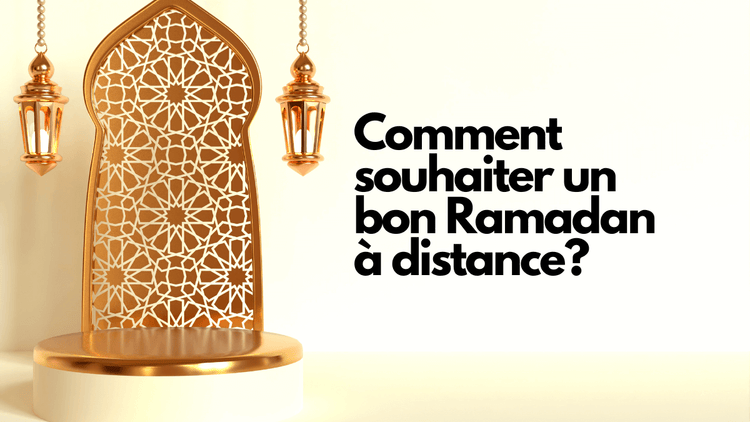 Comment souhaiter un bon Ramadan a distance? – La Maison des Sultans Paris