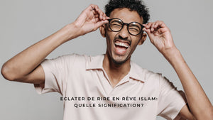 Eclater de rire en rêve islam: quelle signification?