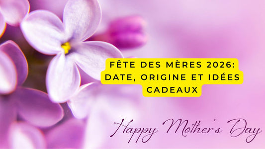 Fête des mères 2026: date, origine et idées cadeaux