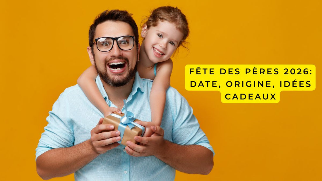 Fête des pères 2026: date, origine, idées cadeaux