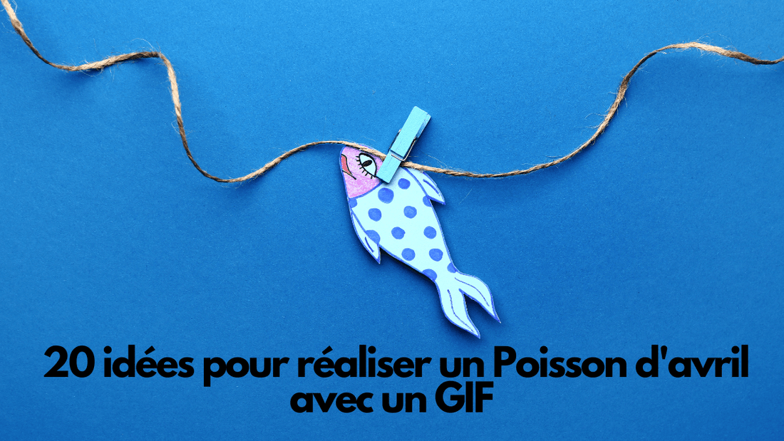 GIF animés Poisson d'avril 2024: 20 idées pour réaliser un Poisson d'avril avec un GIF