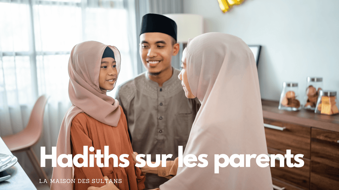 Hadiths sur les parents