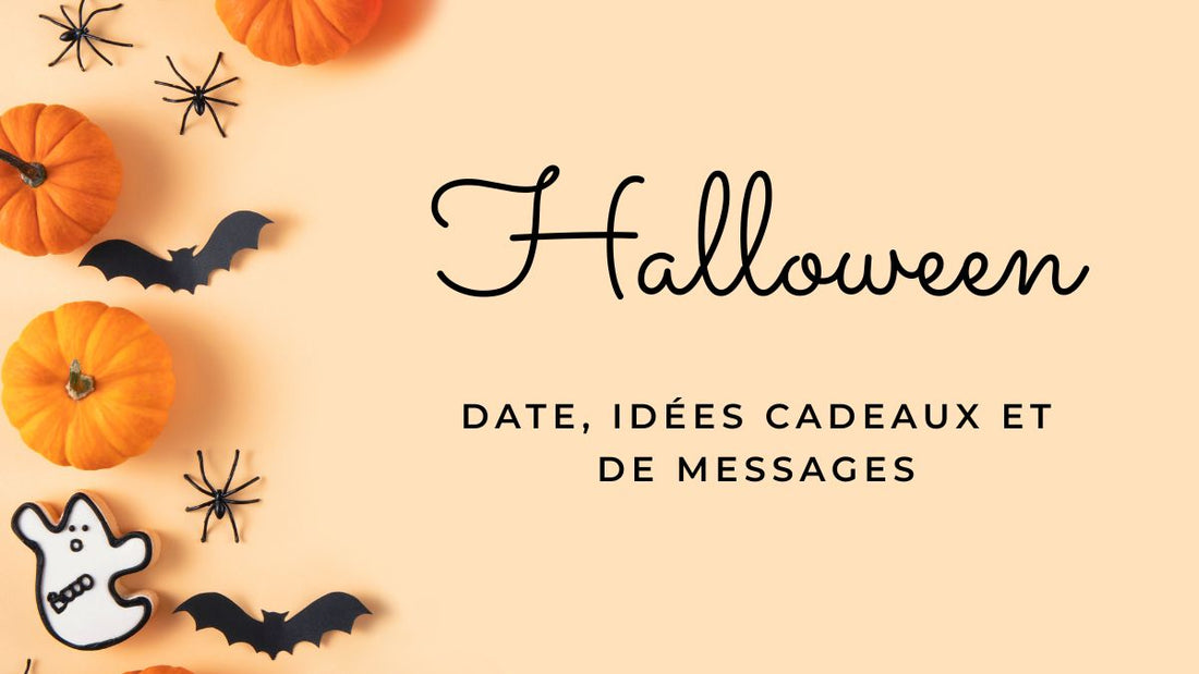 Halloween 2025: date, idées cadeaux et de messages