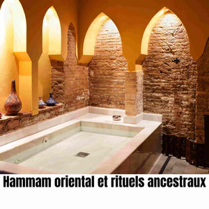 Hammam oriental et rituels ancestraux : histoire, bienfaits et guide complet