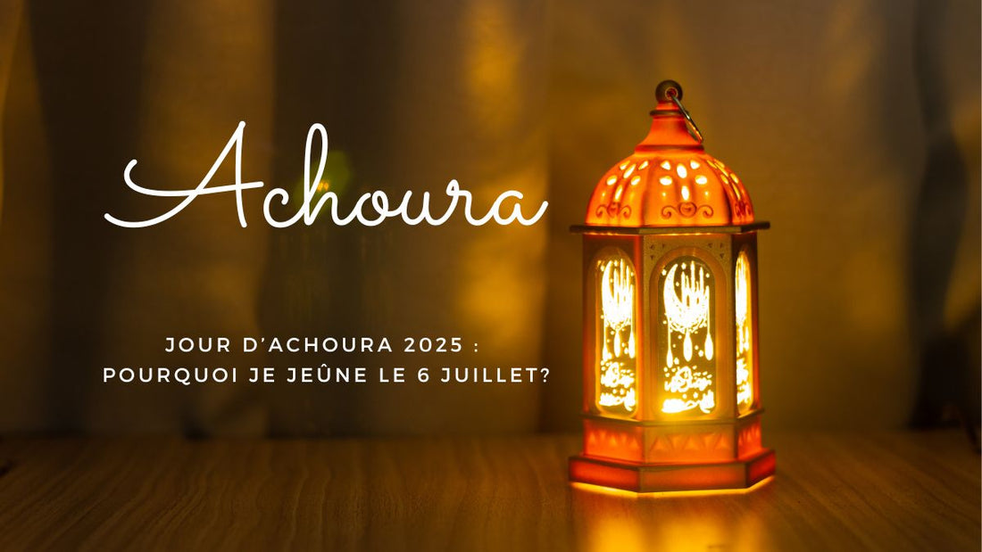 Pourquoi jeûne-t-on le 6 juillet 2025 à Achoura ?