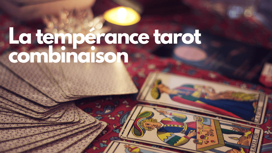 La tempérance tarot combinaison