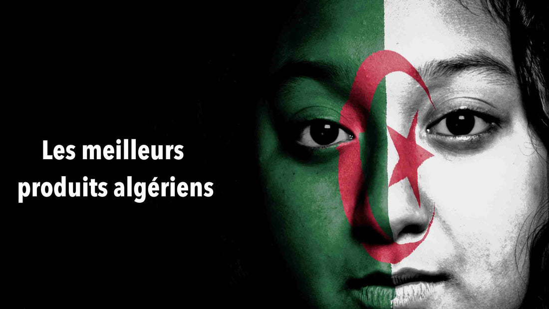 Les meilleurs produits algériens