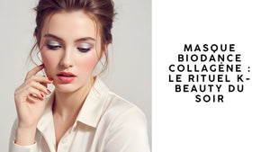 Masque biodance collagène : le rituel K-Beauty du soir