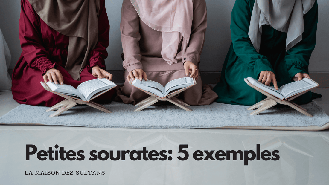 Petites sourates: 5 exemples