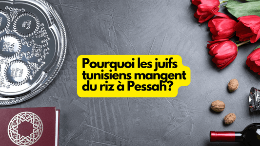 Pourquoi les juifs tunisiens mangent du riz à Pessah?