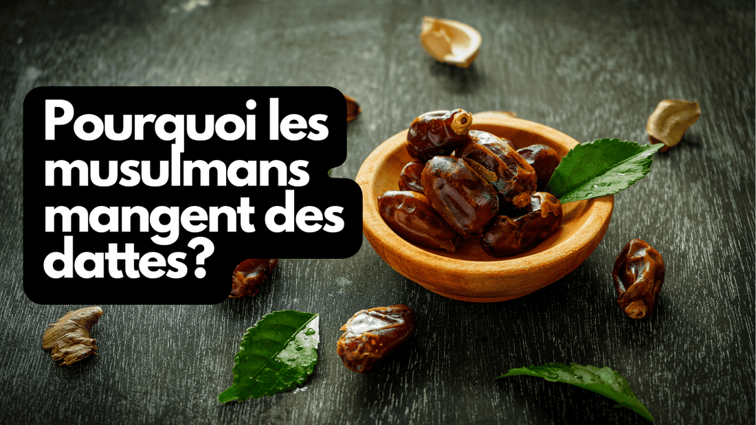 Pourquoi les musulmans mangent des dattes?