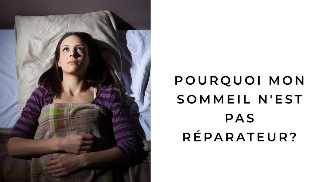 Pourquoi mon sommeil n'est pas réparateur?