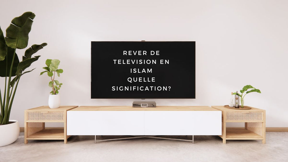 Rêver de télévision islam: quelle signification?