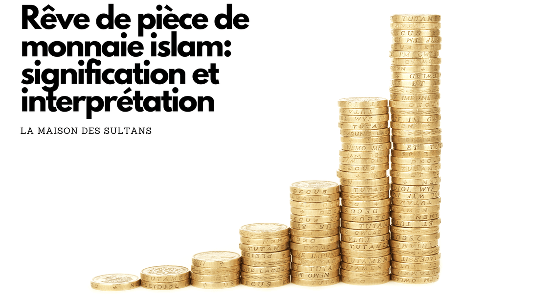 Rêve de pièce de monnaie islam: signification et interprétation