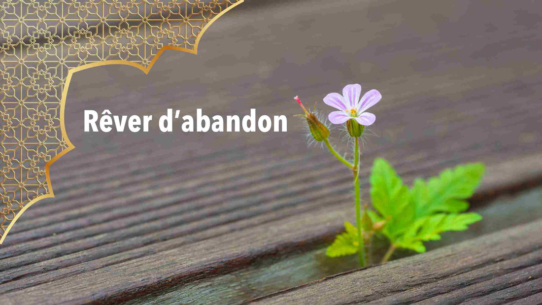 Rêver d'abandon en islam
