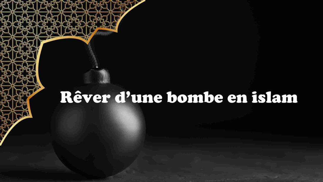 Rêver d'une bombe en islam