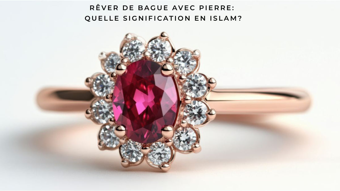 Rêver de bague avec pierre: quelle signification en Islam?