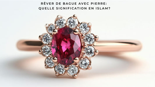 Rêver de bague avec pierre: quelle signification en Islam?