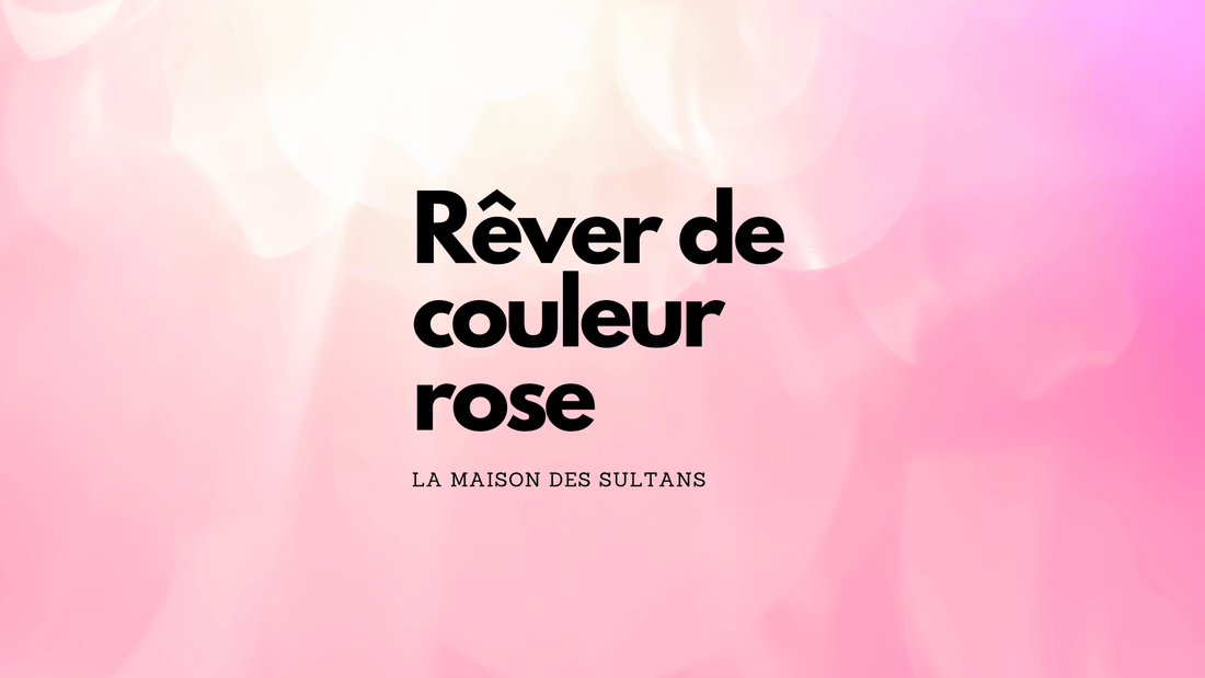 Rêver de couleur rose: signification et interprétation