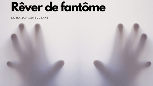 Rêver de fantôme: quelle signification et interprétation