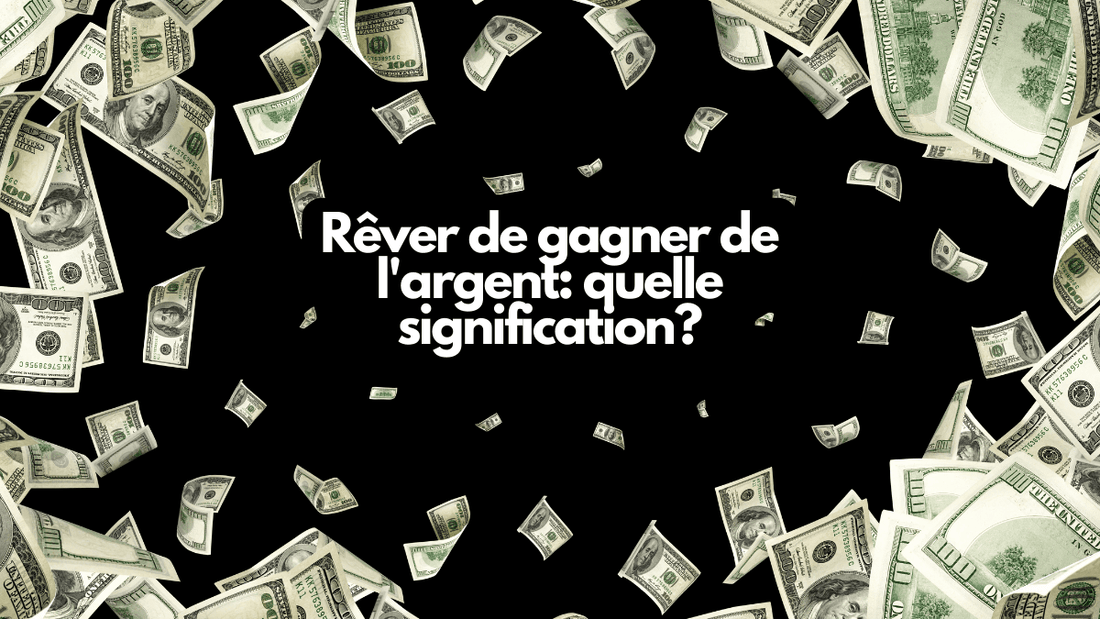 Rêver de gagner de l'argent: quelle signification?